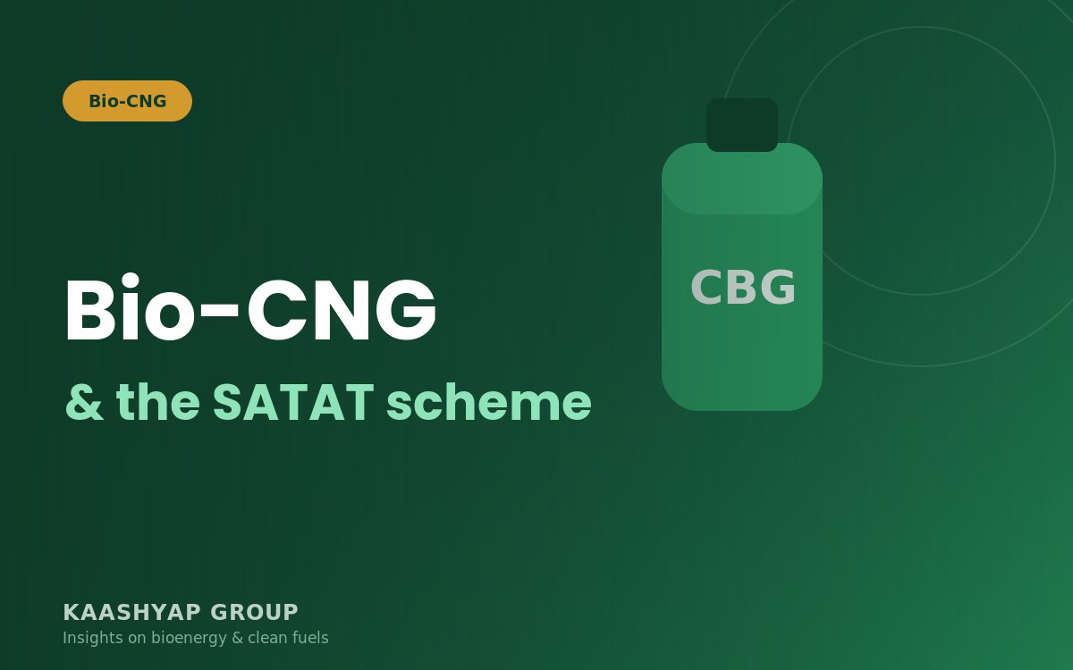 Bio-CNG and SATAT scheme